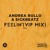 Artwork for Andrea Rullo & Sickbeatz - Feelin' (VIP Mix) FREE DOWNLOAD