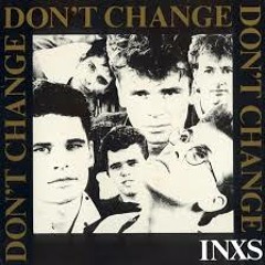 INXS - Don't Change X2 Speed