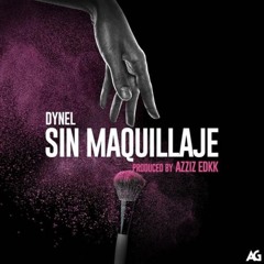 Dynel - Sin Maquillaje