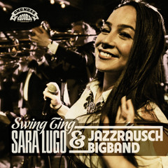 Sara Lugo - Really Like You feat. Protoje (Jazzrausch Bigband Version)