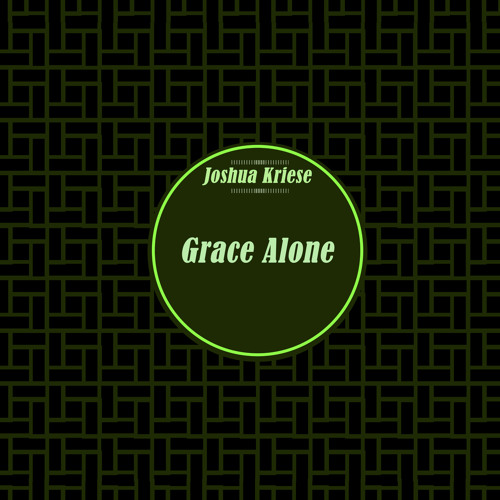 joshua-kriese-grace-alone