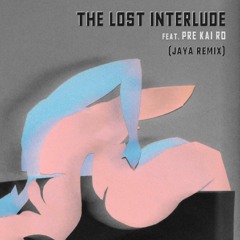 OZZIE feat. Pre Kai Ro - The Lost Interlude (SixFoor x Andan Browne Remix)