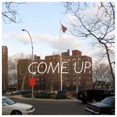 Come Up (Prod. Lebanon Don)
