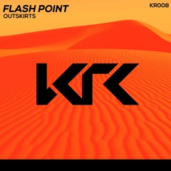 Flash Pointe - Outskirts (Original Mix) OUT NOV 21st