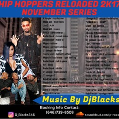 Hip Hoppers 💰Reloaded 2K17 - November series - DjBlacks