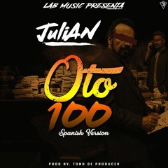 Julian- 0 to 100 (Spanish Version) Prod. by Tono de Producer