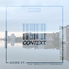 Contxt - Work It (Ali McK & IYZ Remix)