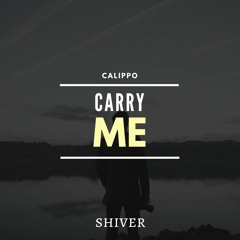 Calippo - Carry Me
