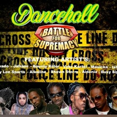 Dancehall Battle For Supremacy Mix OCT.28th 2017