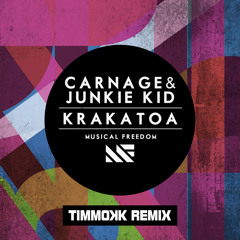 Carnage & Junkie Kid - Krakatoa (Timmokk Remix)