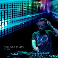 The Sound Of Adria w/ 84Bit: Tonbe