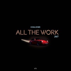 All The Work (Prod. by CashMoneyAP)