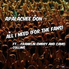 All I Need FT Franklin Embry and Camo Collins