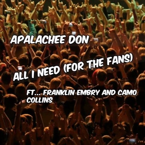 All I Need FT Franklin Embry and Camo Collins