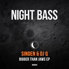 Sinden & DJ Q - Bigger Than Jaws