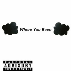 Where you been- PrinceMessiah(prod.Flip)