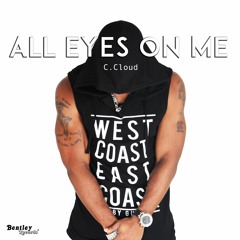 ALL EYES ON ME