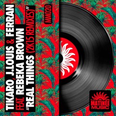 T.Tikaro, J.Louis & Ferran Feat. Rebeka Brown - Real Things (Thomas Solvert Official Remix)