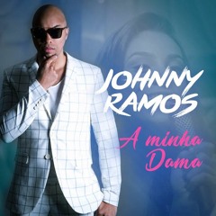 Johnny Ramos - A Minha Dama (Zouk)