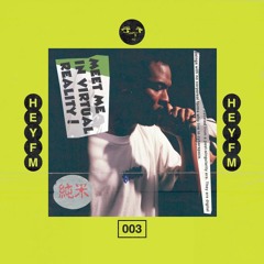 HEYFM 003