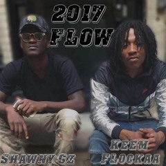 Shawny Gz X Keem Flockaa - 2017 Flow