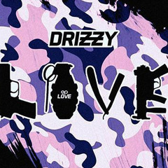 A6 DRIZZY - LOVE