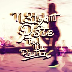 N3fshit X P3te - Feel My Rhythm (Original Mix)