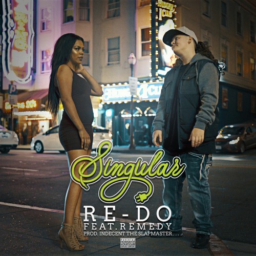 Singular ft. Remedy - Re-Do [Thizzler.com]