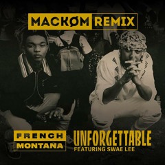 French Montana - Unforgettable Ft. Swae Lee (Mackøm Remix)