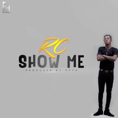 RC - Show Me (FK Records)
