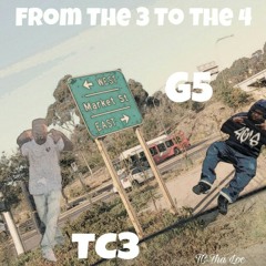 TC3 x G5 - From The 3 To Tha 4