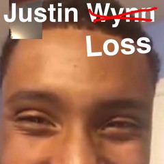 JUSTIN LOSS!!!