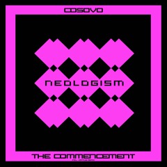 Cosovo - The Commencement (VANTUS Remix) [Neologism Records]
