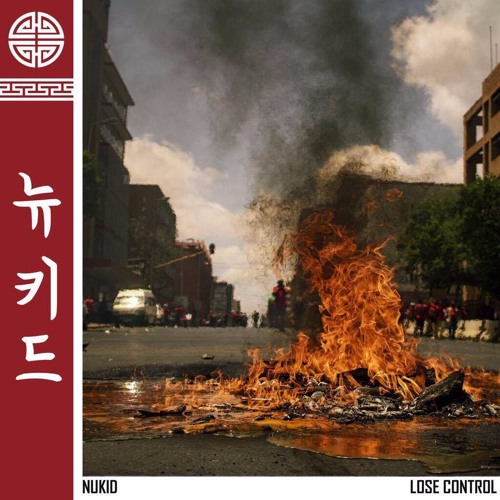 NuKid - Lose Control