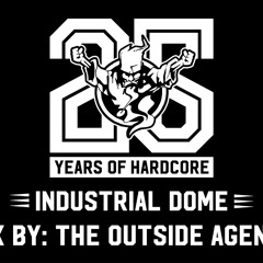 The OutsideAgency -  Industrial Dome - Thunderdome 25 Years of Hardcore