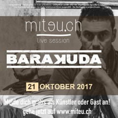 21.Oktober 2017 mit Barakuda der Podcast zur miteu.ch - live session