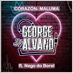 99 BPM - Maluma - Corazón Ft. Nego Do Borel [IO - Corte - Directo - Extended] [! DJ George Alvano !]