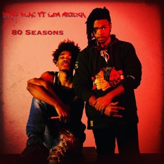 80 Seasons ft LOM Meexh (Reprod. by Mizzy Mauri the Producer)