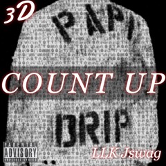 3D- Count Up feat. LLK Jswag (Mixed and Engineered by Ashon Alexander)