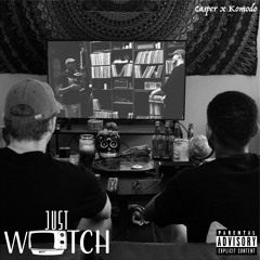 Just Watch feat. Komodo