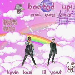 lil yawh & kevin kazi - booted up ! prod. yung suave