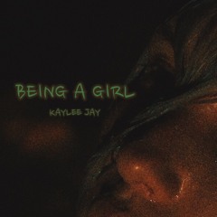 Being A Girl