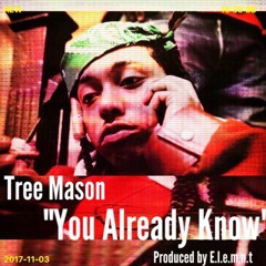 "YOU ALREADY KNOW" (prod by E.L.E.M.N.T)