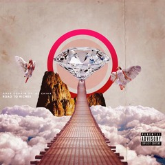 Road To Riches (Feat. Al Chike) (Prod. Zoe $upreme)