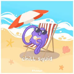 Chill Squid