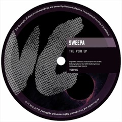 Sweepa - The Void EP (VCEP015 - Nov. 27th)