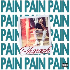 Pharaoh - Pain