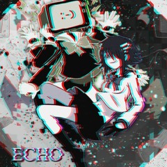 Vocaloid - ECHO (Vocal Cover - Remix)【Melt】