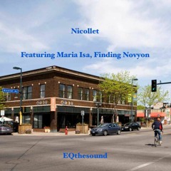 Nicollet Ft. Maria Isa, Finding Novyon