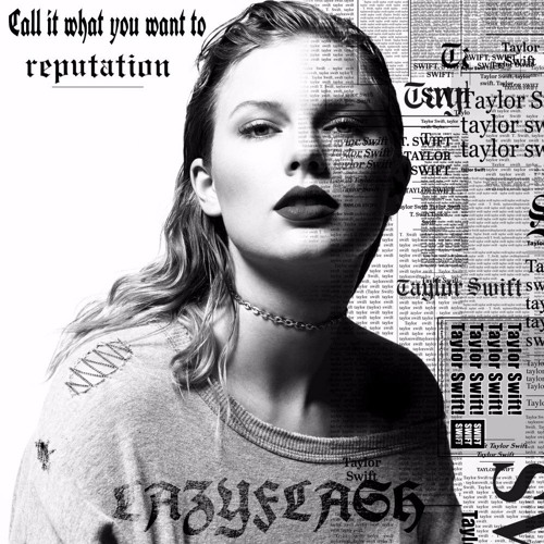 Taylor Swift - Call It What You Want